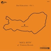 Various Artists - Bad Education, Vol. 1: The Soul Hit i gruppen VINYL / Pop-Rock,RnB-Soul hos Bengans Skivbutik AB (3639260)