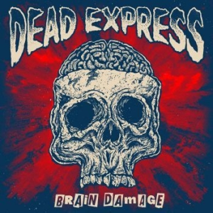Dead Express - Brain Damage (Vinyl) i gruppen VINYL / Kommande / Rock hos Bengans Skivbutik AB (3640109)