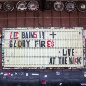 Bains Iii Lee & The Glory Fires - Live At The Nick i gruppen VINYL / Rock hos Bengans Skivbutik AB (3640311)