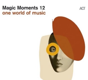 Various Artists - Magic Moments 12 i gruppen CD / Kommande / Jazz/Blues hos Bengans Skivbutik AB (3640387)