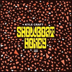 Kyle Craft - Showboat Honey i gruppen VINYL / Pop-Rock hos Bengans Skivbutik AB (3640716)