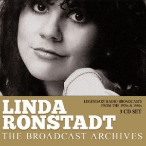 Ronstadt Linda - Broadcast Archives The (3 Cd) Broad i gruppen CD / Pop hos Bengans Skivbutik AB (3642061)