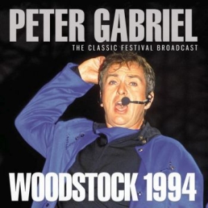 Gabriel Peter - Woodstock 1994 (Live Broadcast) i gruppen Minishops / Peter Gabriel hos Bengans Skivbutik AB (3642073)