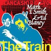 Smith Mark E. And Ed Blaney - Train i gruppen CD / Pop-Rock hos Bengans Skivbutik AB (3642245)