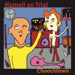 Hamell On Trial - Choochtown (20Th Anniversary Editio i gruppen ÖVRIGT / -Start New West hos Bengans Skivbutik AB (3642515)