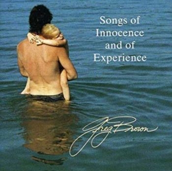 Brown Greg - Songs Of Innocence And Of Experienc i gruppen CD / Toppsäljare hos Bengans Skivbutik AB (3642550)