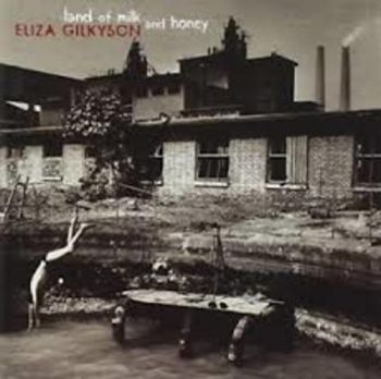 Gilkyson Eliza - Land Of Milk And Honey i gruppen CD / Toppsäljare hos Bengans Skivbutik AB (3642572)