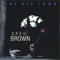 Brown Greg - One Big Town i gruppen VINYL / Pop hos Bengans Skivbutik AB (3642716)
