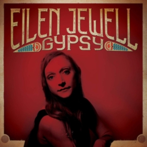Jewell Eilen - Gypsy i gruppen Minishops / Eilen Jewell hos Bengans Skivbutik AB (3642748)