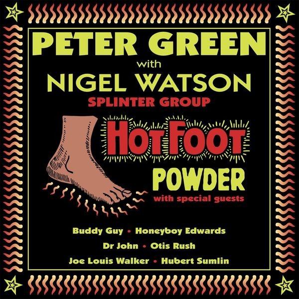 Peter Green With Nigel Watson - Hot Foot Powder (Digipack) i gruppen CD / Jazz/Blues hos Bengans Skivbutik AB (3642751)