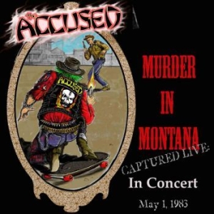 Accused The - Murder In Montana i gruppen CD / Nyheter / Rock hos Bengans Skivbutik AB (3643012)