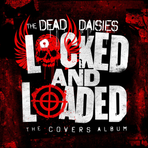 Dead Daisies - Locked And Loaded (+Cd) i gruppen VI TIPSAR / Blowout / Blowout-LP hos Bengans Skivbutik AB (3643021)