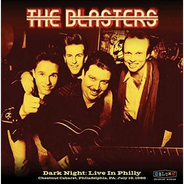 The Blasters - Dark Night: Live In Philly i gruppen CD / Rock hos Bengans Skivbutik AB (3644141)