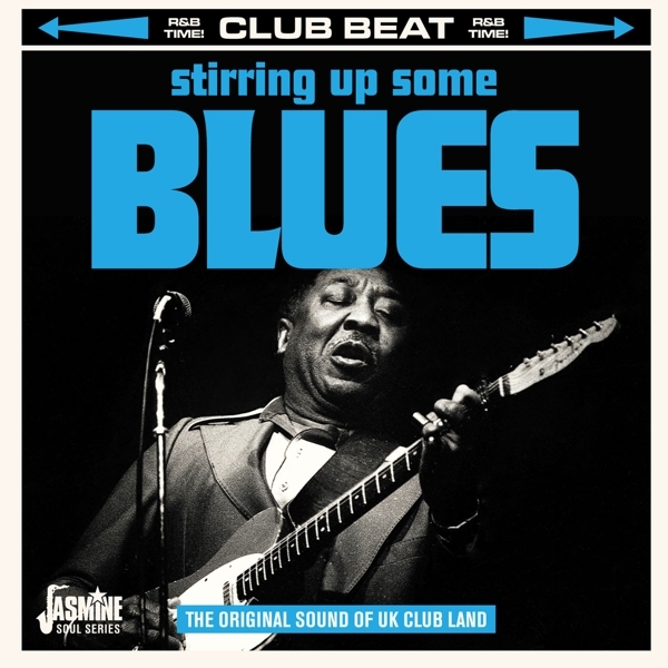 Various - Stirring Up Some Blues - The Original Sound Of Uk Club Land i gruppen CD / Toppsäljare hos Bengans Skivbutik AB (3644158)