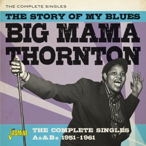 Big Mama Thornton - Story Of My Blues i gruppen ÖVRIGT / Övrigt / aub hos Bengans Skivbutik AB (3644162)