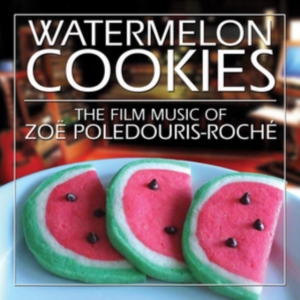 Poledouris-Roche Zoe - Watermelon Cookies i gruppen ÖVRIGT / Övrigt / aub hos Bengans Skivbutik AB (3644190)