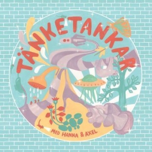 Tänketankar - Med Hanna & Axel (Vinyl + Bok) i gruppen VI TIPSAR / Veckans Släpp / Vecka 13 / VINYL Vecka 13 / POP / ROCK hos Bengans Skivbutik AB (3644284)