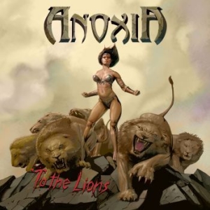 Anoxia - To The Lions i gruppen CD / Hårdrock hos Bengans Skivbutik AB (3644923)