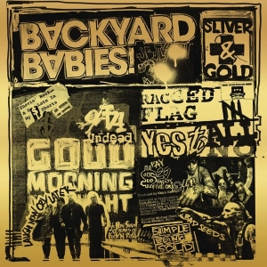 Backyard Babies - Sliver And Gold i gruppen CD / Hårdrock,Pop-Rock hos Bengans Skivbutik AB (3645863)