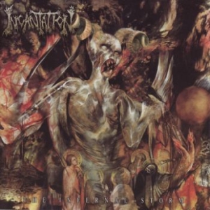 Incantation - Infernal Storm i gruppen CD / Rock hos Bengans Skivbutik AB (3647427)