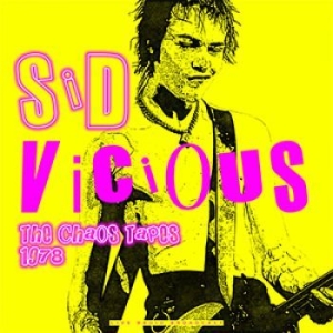 Vicious Sid - Best Of The Chaos Tapes 1978 i gruppen VINYL / Pop-Rock hos Bengans Skivbutik AB (3648367)