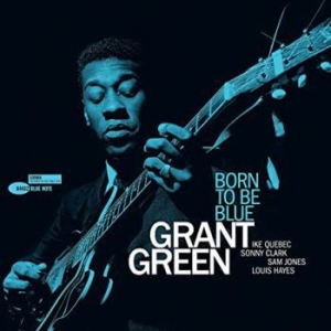Grant Green - Born To Be Blue (Vinyl) i gruppen Kampanjer / Klassiska lablar / Blue Note hos Bengans Skivbutik AB (3648601)