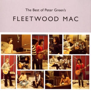 Fleetwood Mac - The Best Of Peter Green's Fleetwood Mac i gruppen ÖVRIGT / Övrigt / aub hos Bengans Skivbutik AB (3649965)
