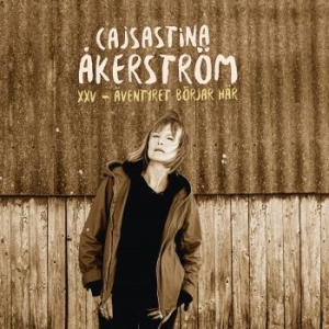 Åkerström Cajsastina - Xxv - Äventyret Börjar Här... i gruppen VINYL / Pop-Rock,Svensk Musik hos Bengans Skivbutik AB (3650495)