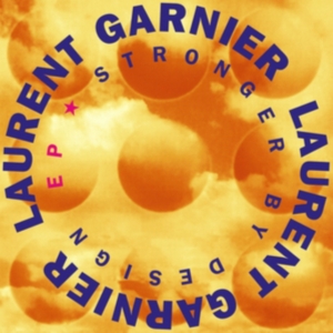 Garnier Laurent - Stronger By Design i gruppen VINYL / Dance-Techno hos Bengans Skivbutik AB (3650603)