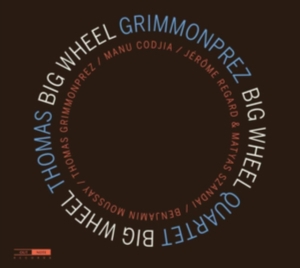 Thomas Grimmonprez Quartet - Big Wheel i gruppen ÖVRIGT / Övrigt / aub hos Bengans Skivbutik AB (3650831)