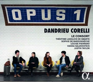 Corelli Arcangeli Dandrieu Jean- - Opus 1: Dandrieu - Corelli i gruppen CD / Klassiskt hos Bengans Skivbutik AB (3651165)