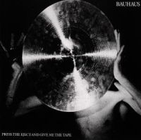 Bauhaus - Press The Eject And Give Me The... i gruppen CD / Pop-Rock hos Bengans Skivbutik AB (3653844)