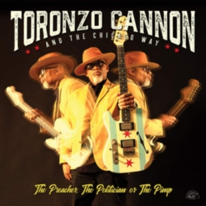 Cannon Toronzo - Preacher The Politician Or The Pimp i gruppen CD / Blues,Jazz hos Bengans Skivbutik AB (3653873)