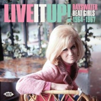 Various Artists - Live It Up! Bayswater Beat Girls 19 i gruppen CD / Toppsäljare hos Bengans Skivbutik AB (3653883)