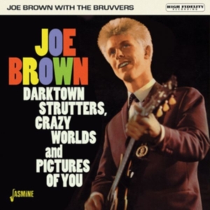 Joe Brown With The Bruvvers - Darktown Strutters, Crazy Worlds And Pictures Of You i gruppen CD / Pop-Rock hos Bengans Skivbutik AB (3653972)