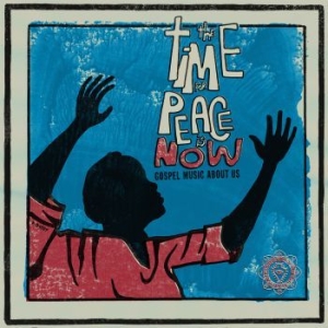 Blandade Artister - Time For Peace Is Now(Gospel Mnusic i gruppen CD / RNB, Disco & Soul hos Bengans Skivbutik AB (3654035)