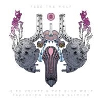 Miss Velvet & The Blue Wolf - Feed The Wolf i gruppen CD / Pop-Rock hos Bengans Skivbutik AB (3654043)