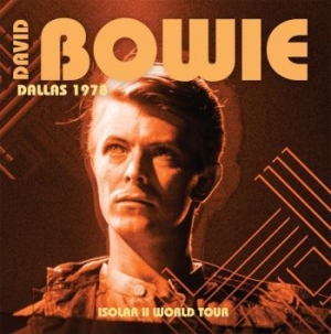 Bowie David - Dallas 1978 . Isolar Ii World Tour i gruppen CD / Rock hos Bengans Skivbutik AB (3654179)