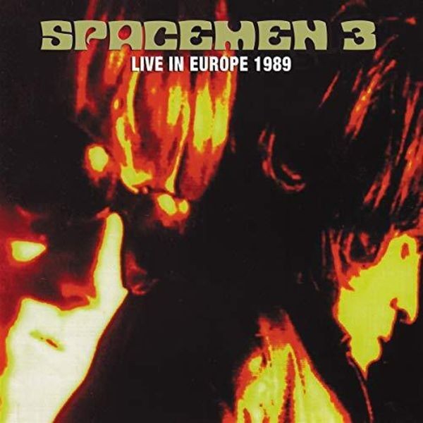 Spacemen 3 - Live In Europe 1989 i gruppen CD / Rock hos Bengans Skivbutik AB (3654198)