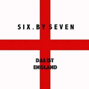 Six By Seven - Das Ist England i gruppen VI TIPSAR / Årsbästalistor 2019 / Årsbästa 2019 Gaffa hos Bengans Skivbutik AB (3654202)