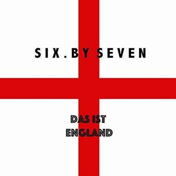 Six By Seven - Das Ist England i gruppen VINYL / Rock hos Bengans Skivbutik AB (3654202)
