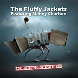 Fluffy Jackets Feat. Manny Charlton - Something From Nothing (Cd+Dvd) i gruppen CD / Pop-Rock hos Bengans Skivbutik AB (3654243)