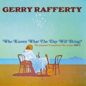 Rafferty Gerry - Who Knows What The Day Will Bring? i gruppen CD / Pop-Rock hos Bengans Skivbutik AB (3654630)