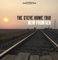 Howe Steve (Trio) - New Frontier i gruppen CD / Kommande / Jazz/Blues hos Bengans Skivbutik AB (3654636)