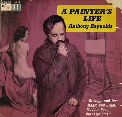 Anthony Reynolds - A Painter's Life i gruppen VINYL / Pop hos Bengans Skivbutik AB (3654649)