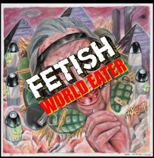 Fetish - World Eater (Vinyl Ltd + Patch) i gruppen VINYL / Kommande / Rock hos Bengans Skivbutik AB (3655062)