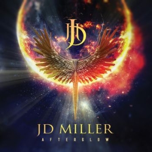 Jd Miller - Afterglow i gruppen CD / Hårdrock hos Bengans Skivbutik AB (3656203)