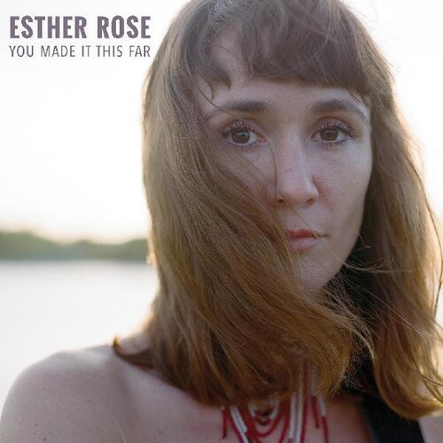 Esther Rose - You Made It This Far i gruppen CD / Rock hos Bengans Skivbutik AB (3656263)