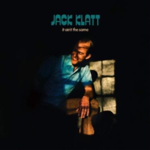 Klatt Jack - It Ain't The Same i gruppen VINYL / Pop-Rock hos Bengans Skivbutik AB (3656343)