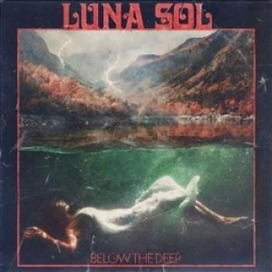 Luna Sol - Below The Deep (Vinyl) i gruppen VINYL / Hårdrock/ Heavy metal hos Bengans Skivbutik AB (3656371)